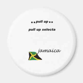 03w Jamaica Pull up selecta Magneet