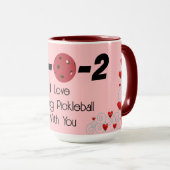 0-0-2 ik hou van het spelen van Pickleball met je  Mok (Voorkant rechts)