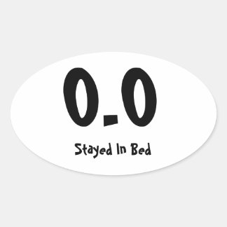 0,0 bleef in bed ovale sticker