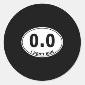 0.0 I Don't Run Ronde Sticker (Voorkant)