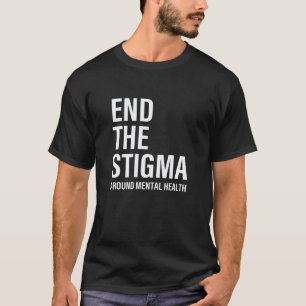 0 Beëindig Het Taboe Rondom Geestelijke Gezondheid T-shirt