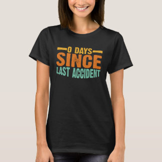 0 dagen sinds laatste ongeval t-shirt