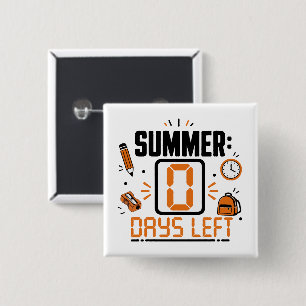 0 Dagen Te Laat Ontwerp voor School Aftelling Vierkante Button 5,1 Cm
