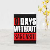 0 Dagen Zonder Sarcastische Grappige Uitspraken Kaart (Gele Bloem)