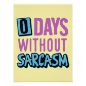 "0 Days Without Sarcasm" Humorous Poster Pink (Voorkant)