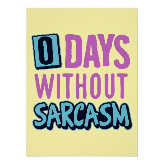 "0 Days Without Sarcasm" Humorous Poster Pink (Voorkant)