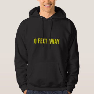 0 Feet Away Funny Gay Cruising Hoodie