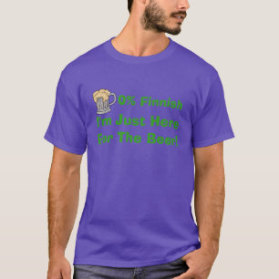 0% Fins ik ben hier voor het T-shirt voor de bier