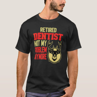 0 Gepensioneerde Tandarts Jacht op Herten T-shirt
