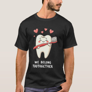 0 Grappige Tandarts We Belong Toothgether Tand en T-shirt
