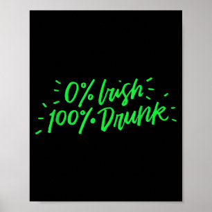 0% Iers 100% Dronken Grappig St. Patricks Day Cade Poster