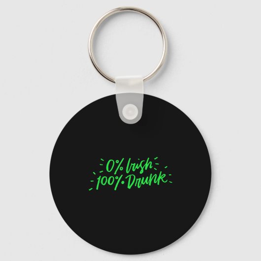 0% Iers 100% Dronken Grappig St. Patricks Day Cade Sleutelhanger (Voorkant)