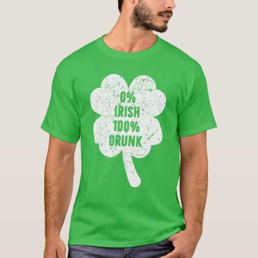 0% Iers 100% Dronken St. Patrick's Day T-shirt (Voorkant)