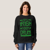 0 Iers 100 dronken St. Patrick's drankdag Trui (Voorkant volledig)