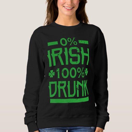 0 Iers 100 dronken St. Patrick's drankdag Trui (Voorkant)