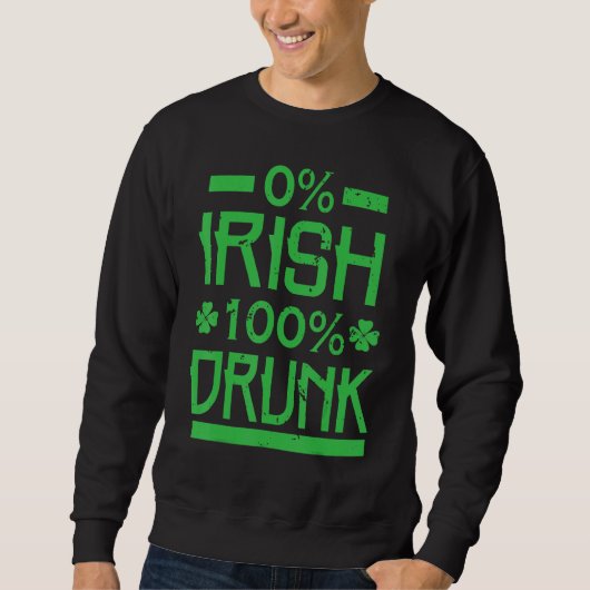 0 Iers 100 dronken St. Patrick's drankdag Trui (Voorkant)