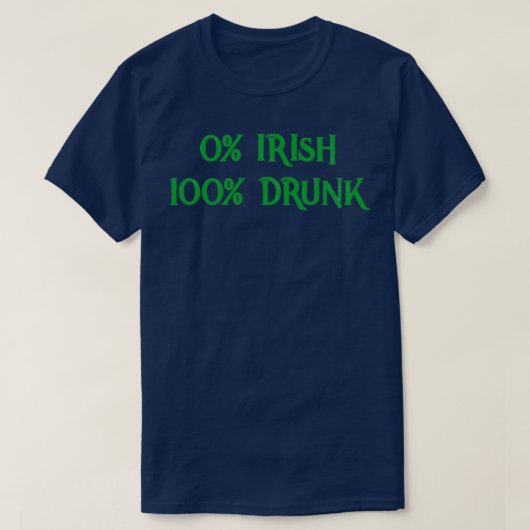 0 Ierse 100 Drink St Patricks Day Irish Gift 3 T-shirt (Design voorkant)