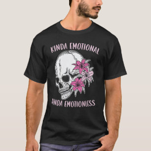 0 Iets Emotioneels Iets Emotieloos Geestelijke Gez T-shirt