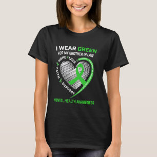 0 Ik draag groen voor mijn zwager mentale gezondhe T-shirt