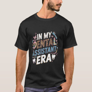 0 In Mijn Tijdperk Als Tandartsassistent Funny Tan T-shirt