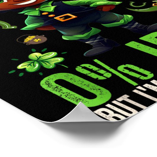 0% Irish 100% Black -funny St. Patricks Day Black  Poster (Hoek)