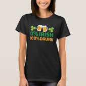 0 Irish 100 Drunk  Saint Patrick s Day Beer Mugs T-shirt (Voorkant)