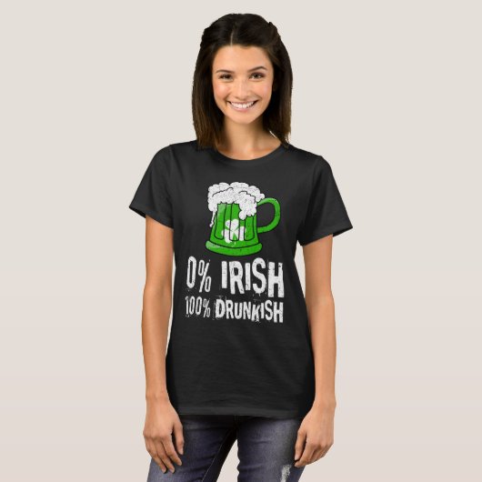 0 Irish 100 Drunkish Draft Beer Shamrock St Patric T-shirt (Voorkant volledig)