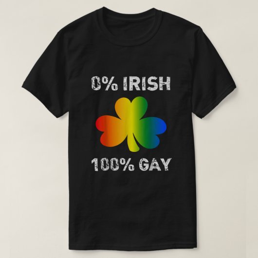 0 Irish 100 Gay Funny St Saint Patricks Day T-shirt (Design voorkant)