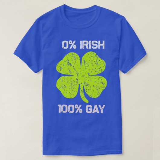 0 Irish 100 Gay Funny St Saint Patricks Day T-shirt (Design voorkant)