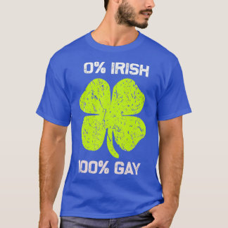 0 Irish 100 Gay Funny St Saint Patricks Day T-shirt