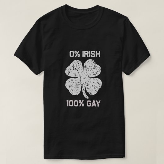 0 Irish 100 Gay Funny St. Saint Patrick's Day T-shirt (Design voorkant)