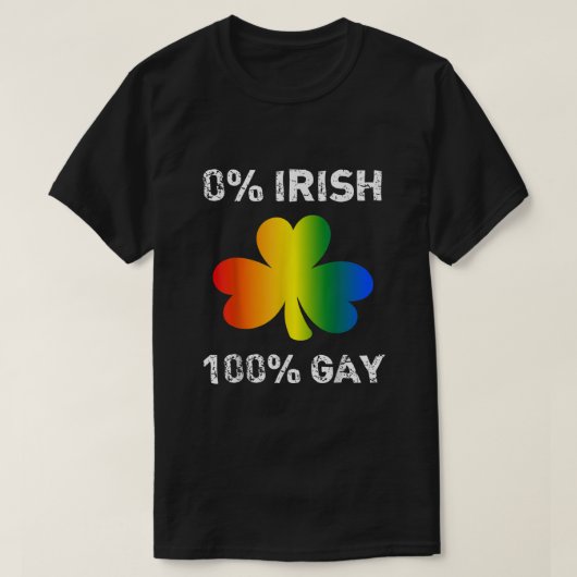 0 Irish 100 Gay Funny St Saint Patricks Day T-shirt (Design voorkant)