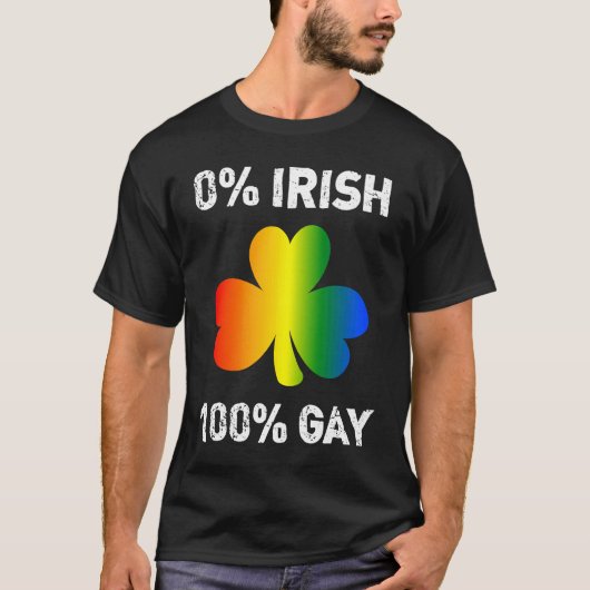0 Irish 100 Gay St Saint Patrick's Day T-shirt (Voorkant)