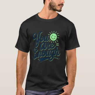 0 Je Bent Genoeg, Positief Bericht, Motiverende G T-shirt