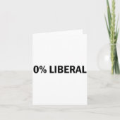 0% liberaal 0 procent liberaal grappig conservatie kaart (Voorkant)