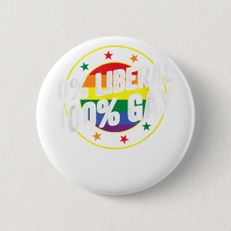 0 Liberaal 100 Gay LGBT Design voor Conservatieven Ronde Button 5,7 Cm