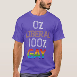 0 Liberal 100 Gay LGBT T-shirt