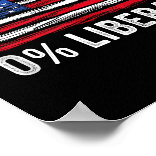 0% Liberal Zero Percent Anti Liberal Republican Ta Poster (Hoek)