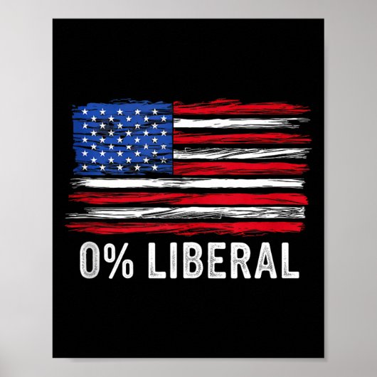 0% Liberal Zero Percent Anti Liberal Republican Ta Poster (Voorkant)