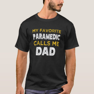 0 mannen Mijn favoriete ambulancemedewerker noemt  T-shirt