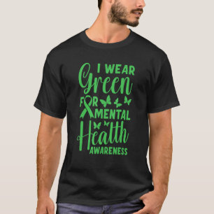 0 Mentale Gezondheidsbewustzijn Groen Mei T-shirt