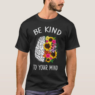 0 Mentale Gezondheidsbewustzijn Zonnebloem Brein W T-shirt