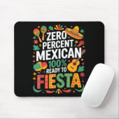 0% Mexicaan 100% klaar om te feesten  Muismat (Met muis)