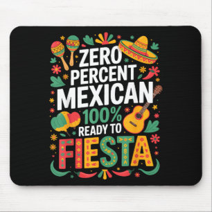 0% Mexicaan 100% klaar om te feesten Muismat