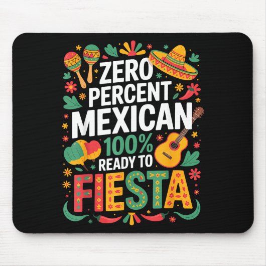 0% Mexicaan 100% klaar om te feesten  Muismat (Voorkant)