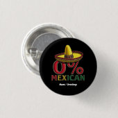 0% Mexicaans Grappig Cinco De Mayo Hilarious Ronde Button 3,2 Cm (Voorkant /achterkant)