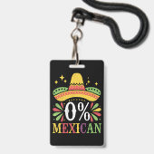 0% Mexicaans Nul Procent Grappig Cinco De Mayo Badge (Voorzijde met lanyard)