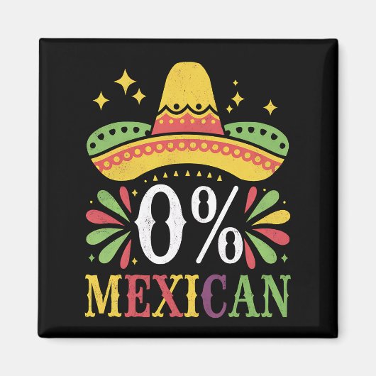 0% Mexicaans Nul Procent Grappig Cinco De Mayo Magneet (Voorkant)