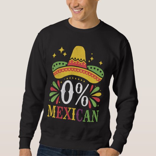 0% Mexicaans Nul Procent Grappig Cinco De Mayo Trui (Voorkant)