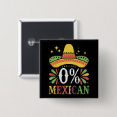 0% Mexicaans Nul Procent Grappig Cinco De Mayo Vierkante Button 5,1 Cm (Voorkant /achterkant)